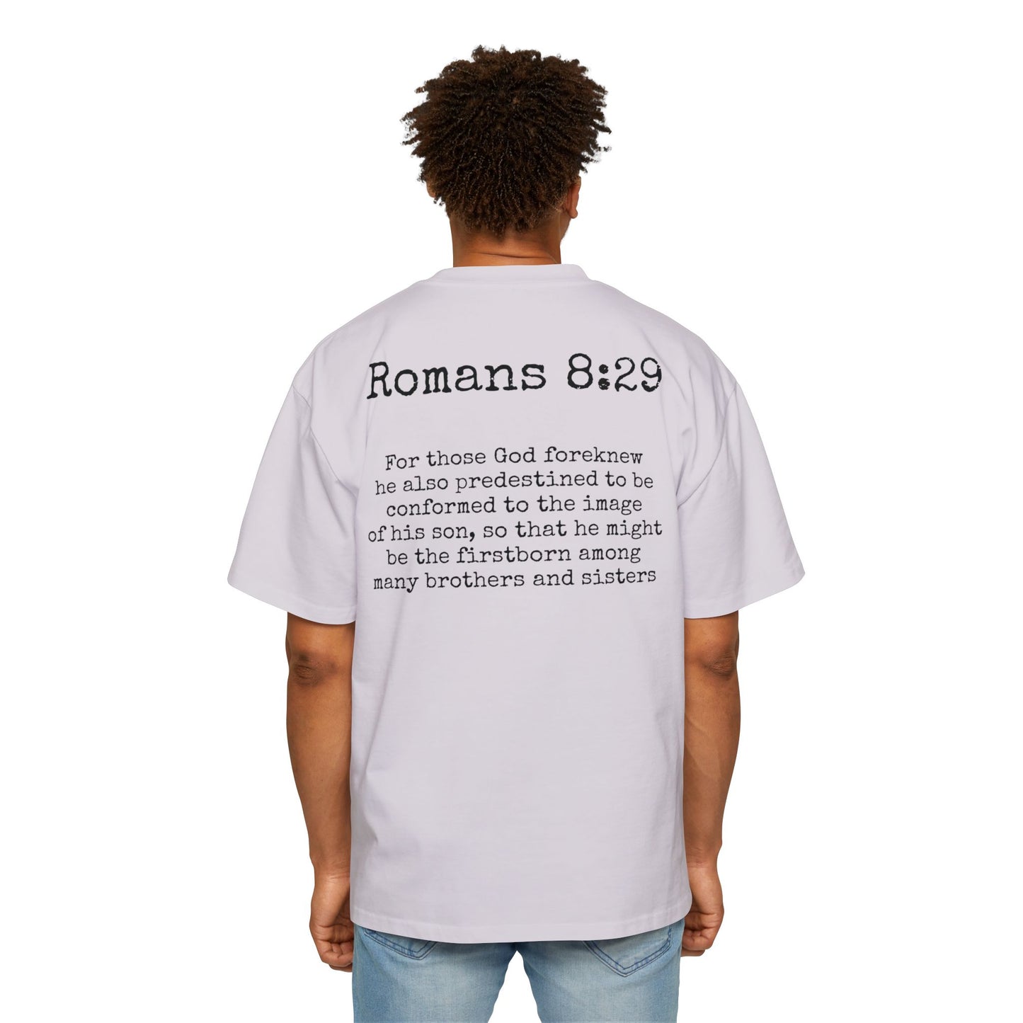 Romans 8:29 Oversized Tee